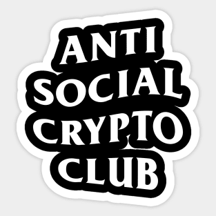 Anti Social Crypto Club Sticker